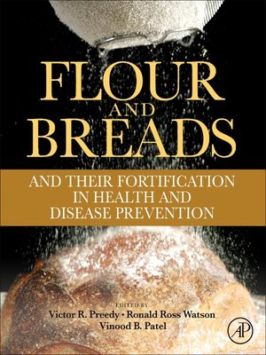 cover image of Flour and Breads and their Fortification in Health and Disease Prevention